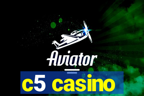 c5 casino